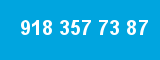 918 357 73 87